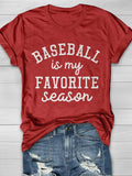 Baseball Is My Favorite Season Print Short Sleeve T-shirt Aosig