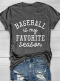 Baseball Is My Favorite Season Print Short Sleeve T-shirt Aosig