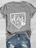 Rub Some Dirt On It Print Short Sleeve T-Shirt Aosig