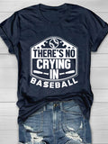 There's No Crying In Baseball Print Short Sleeve T-Shirt Aosig