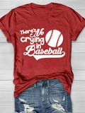 There's No Crying In Baseball Short Sleeve T-Shirt Aosig