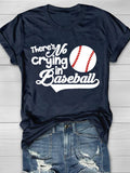 There's No Crying In Baseball Short Sleeve T-Shirt Aosig